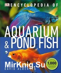 Encyclopedia of Aquarium and Pond Fish (2019)