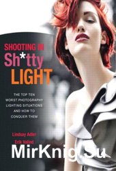 Shooting in Sh.tty Light. The Top Ten Worst Photography Lighting Situations