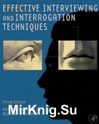 Effective interviewing and interrogation techniques