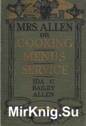 Mrs. Allen on Cooking, Menus, Service. 2500 Recipes