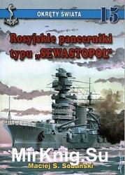 Rosyjskie pancerniki typu Sewastopol (Okrety Swiata  15)
