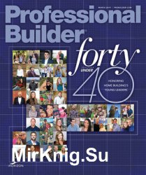 Professional Builder - March 2019