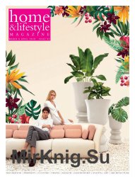 Home & Lifestyle Magazine - March/April 2019
