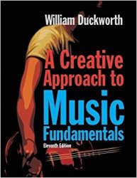 A Creative Approach to Music Fundamentals, 11th Edition