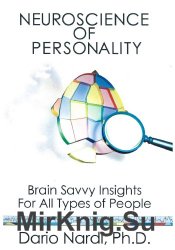 Neuroscience of Personality - Brain Savvy Insights For All Types of People