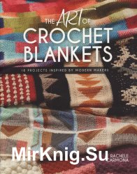 The Art of Crochet Blankets
