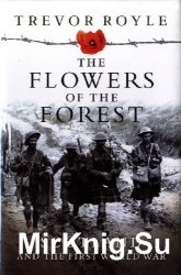 The Flowers of the Forest: Scotland and the First World War