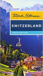 Rick Steves Switzerland, 9th Edition