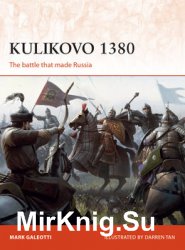 Kulikovo 1380: The Battle that Made Russia (Osprey Campaign 332)