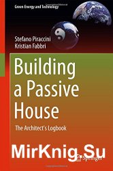 Building a Passive House: The Architect's Logbook