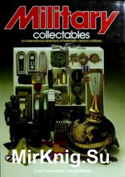 Military Collectables: An International Directory of Twentieth-Century Militaria
