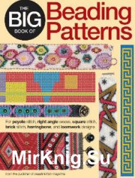 The Big Book of Beading Patterns: For Peyote Stitch, Square Stitch, Brick Stitch, and Loomwork