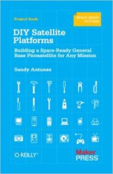 DIY Satellite Platforms: Building a Space-Ready General Base
