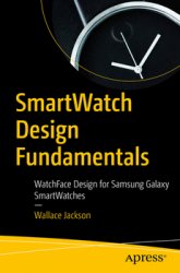 SmartWatch Design Fundamentals: WatchFace Design for Samsung Galaxy SmartWatches