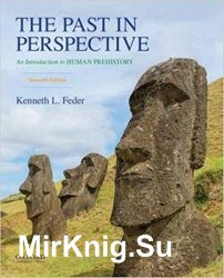 The Past in Perspective: An Introduction to Human Prehistory, 7th Edition