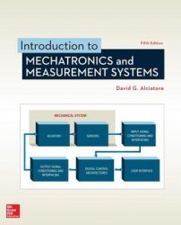 Introduction to Mechatronics and Measurement Systems, 5th Edition