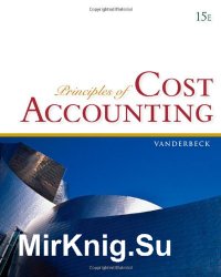 Principles of Cost Accounting, Fifteenth Edition