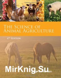 The Science of Animal Agriculture, 4th Edition
