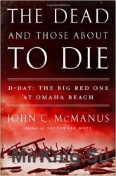 The Dead and Those About to Die: D-Day: The Big Red One at Omaha Beach