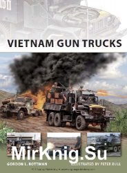 Vietnam Gun Trucks (Osprey New Vanguard 184)