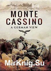 Monte Cassino: A German View