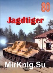 Jagdtiger (Wydawnictwo Militaria 80)