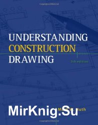 Understanding Construction Drawings, Fifth Edition