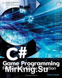 C# Game Programming: For Serious Game Creation