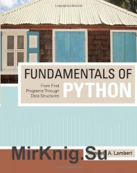 Fundamentals of Python: From First Programs Through Data Structures