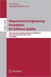 Requirements Engineering: Foundation for Software Quality: 25th International Working Conference, REFSQ 2019, Essen, Germany, March 18-21, 2019, Proce