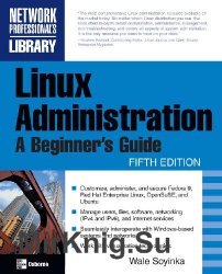 Linux Administration: A Beginner's Guide, Fifth Edition