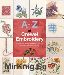 A-Z of Crewel Embroidery