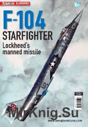 F-104 Starfighter: Lockheed's manned missile (Aeroplane Icons)