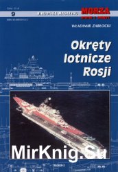 Okrety Lotnicze Rosji (Biblioteka Magazynu Morza Statki i Okrety 9)