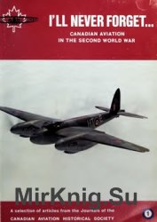 I'll Never Forget: Canadian Aviation in the Second World War