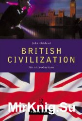 British Civilization: An Introduction. Fourth Edition