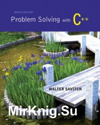 Problem Solving with C++, Ninth edition
