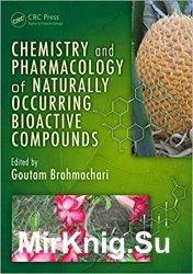 Chemistry and pharmacology of naturally occurring bioactive compounds