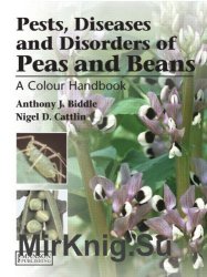 Pests, diseases, and disorders of peas and beans : a color handbook