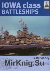 Iowa Class Battleships (Shipcraft 17)