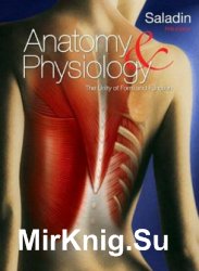 Anatomy and Physiology. The Unity of Form and Function (5th ed.)