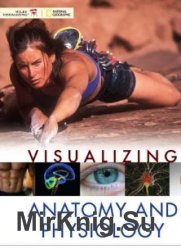 Visualizing Anatomy and Physiology