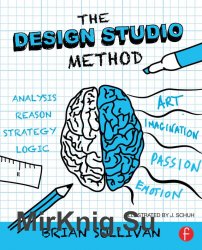 The design studio method: creative problem solving with UX sketching