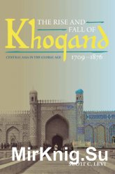 The Rise and Fall of Khoqand, 1709-1876