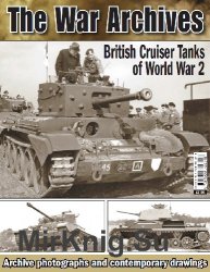 British Cruiser Tanks of World War 2 (The War Archives)