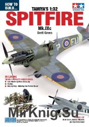 How to Build... Tamiya's 1:32 Spitfire Mk.IXc