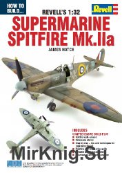 How to Build... Revells 1:32 Supermarine Spitfire Mk.IIa