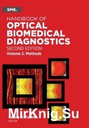 Handbook of Optical Biomedical Diagnostics, Volume 2: Methods, Second Edition