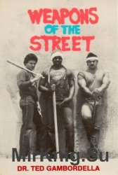 Weapons of the street
