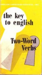 The Key to English - Two-word Verbs